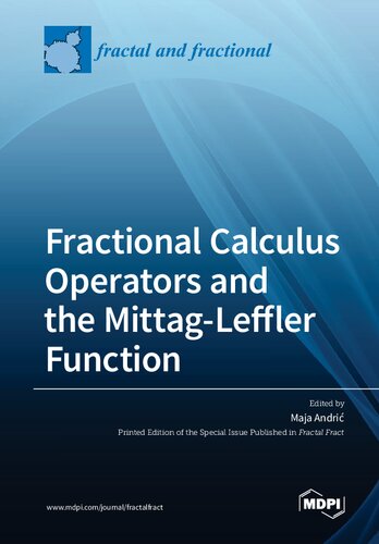 Fractional Calculus Operators And The Mittagleffler Function Maja Andri
