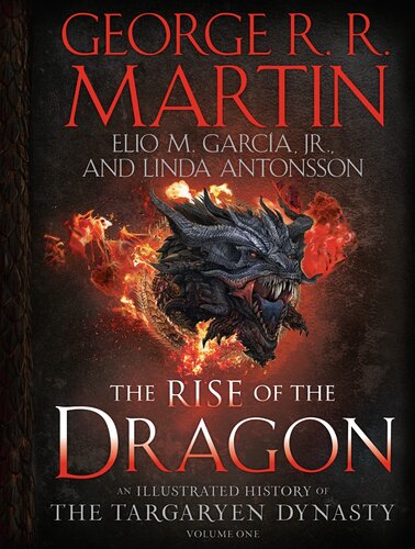 The Rise Of The Dragon Us George R R Martin Elio M Garca Jr