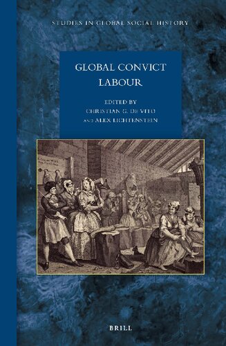 Global Convict Labour Christian Giuseppe De Vito Alex Lichtenstein