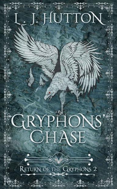 Gryphons Chase L J Hutton