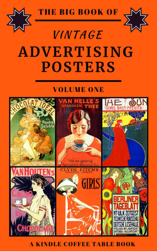The Big Book Of Vintage Advertising Posters Volume One A Kindle Coffee Table Book Douglas Delong