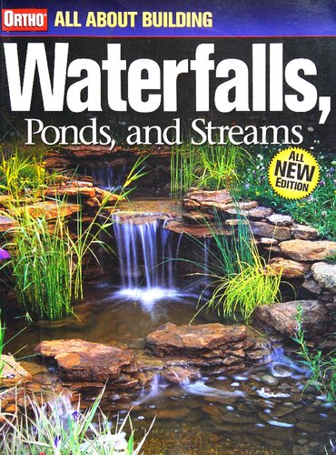 Orthos All About Building Waterfalls Ponds And Streams Denny Schrock