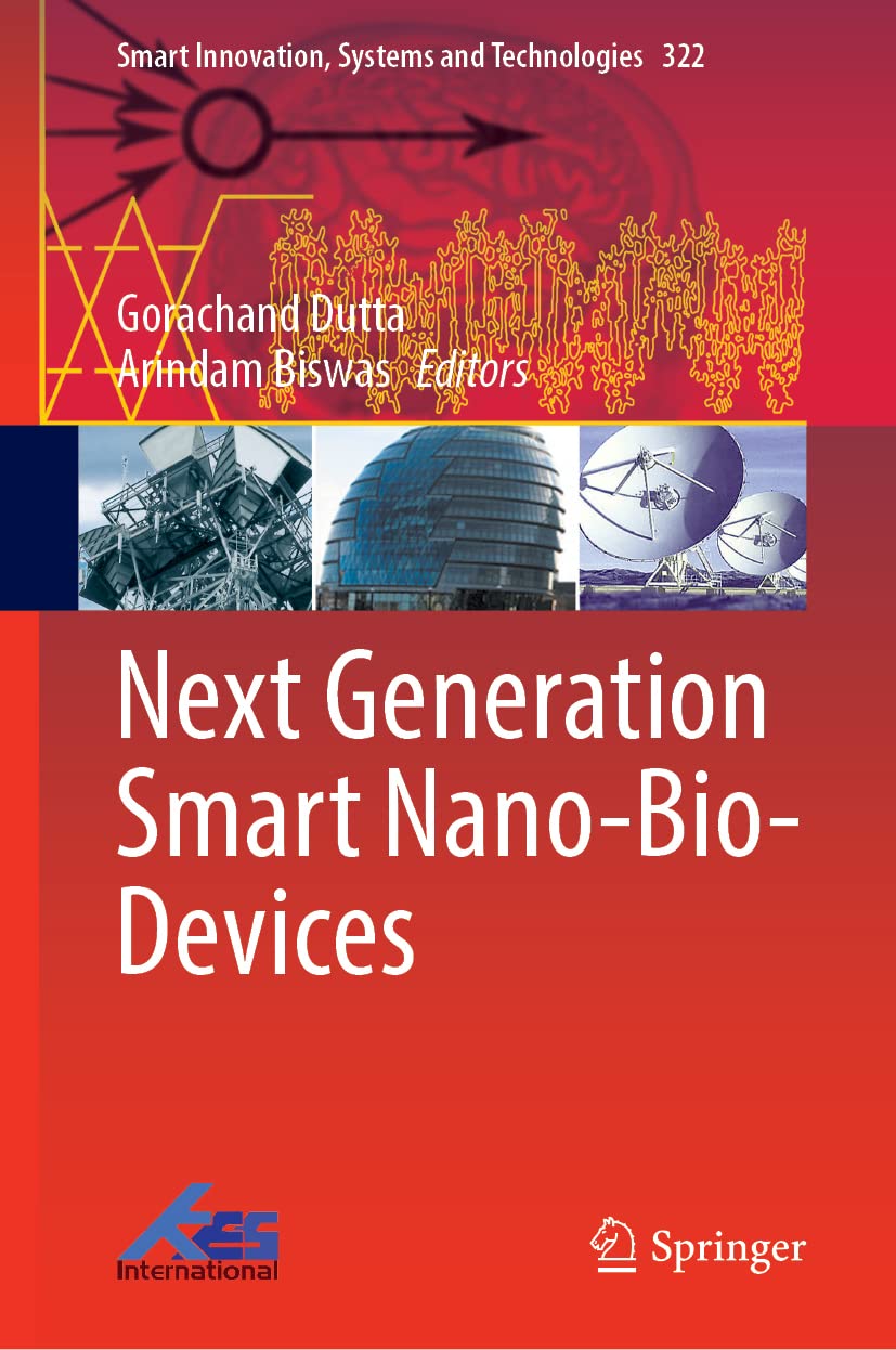 Next Generation Smart Nanobiodevices Gorachand Dutta Arindam Biswas