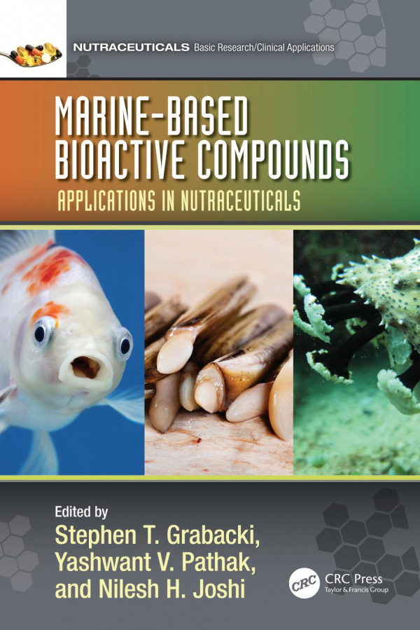 Marinebased Bioactive Compounds Applications In Nutraceuticals Stephen T Grabacki