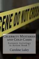 Celebrity Mysteries And Cold Cases Caroline Luley