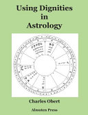 Using Dignities In Astrology Charles Obert