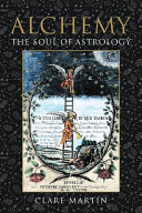 Alchemy The Soul Of Astrology Clare Martin