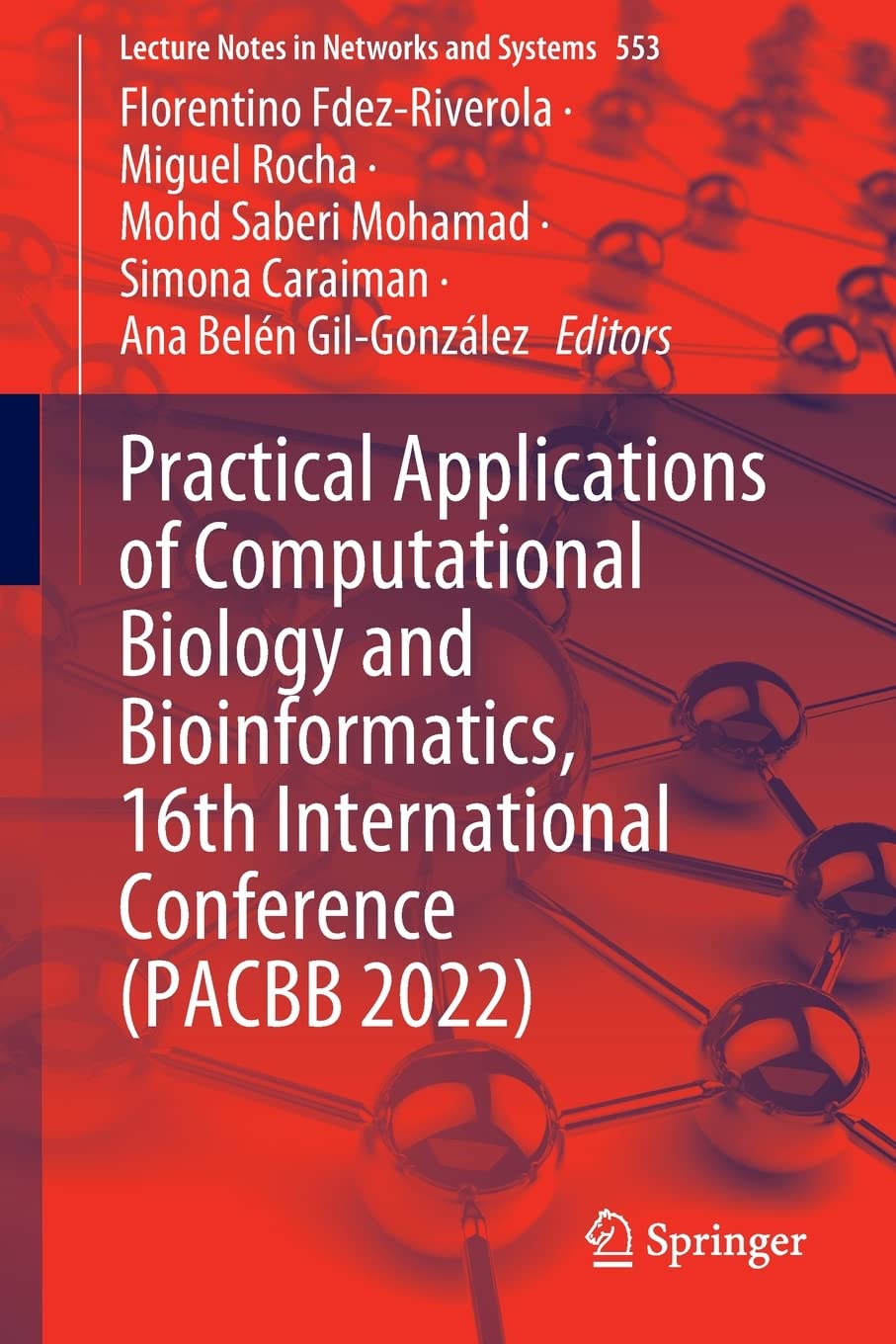 Practical Applications Of Computational Biology And Bioinformatics 16th International Conference Pacbb 2022 1st Ed 2023 Florentino Fdezriverola