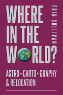 Where In The World Astrocartography Relocation Erin Sullivan