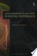 Administrative Law And Judicial Deference 1st Edition Matthew Lewans