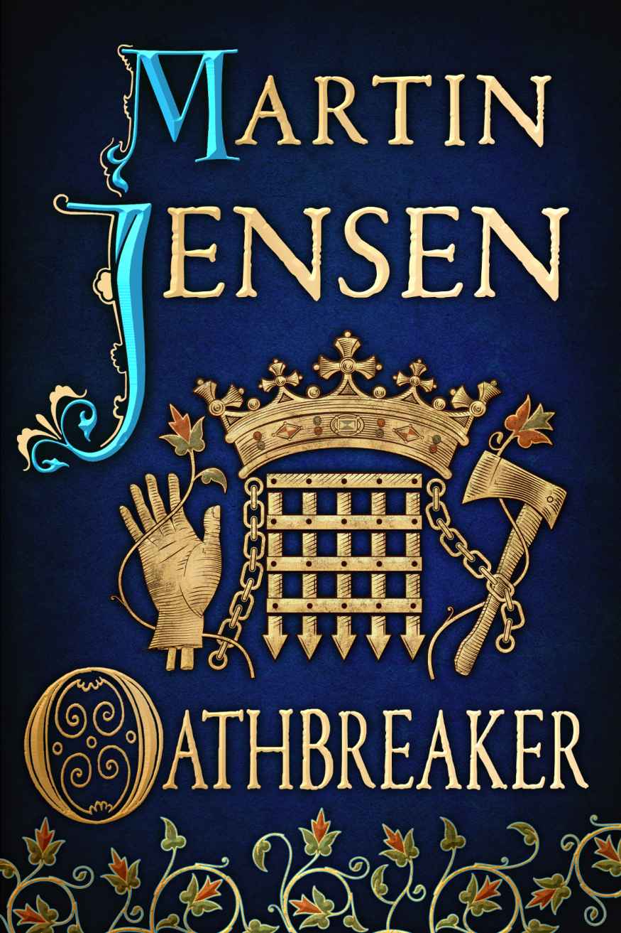 Oathbreaker The Kings Hounds Book 2 Martin Jensen