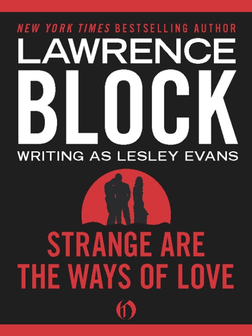 Strange Are The Ways Of Love Lawrence Block