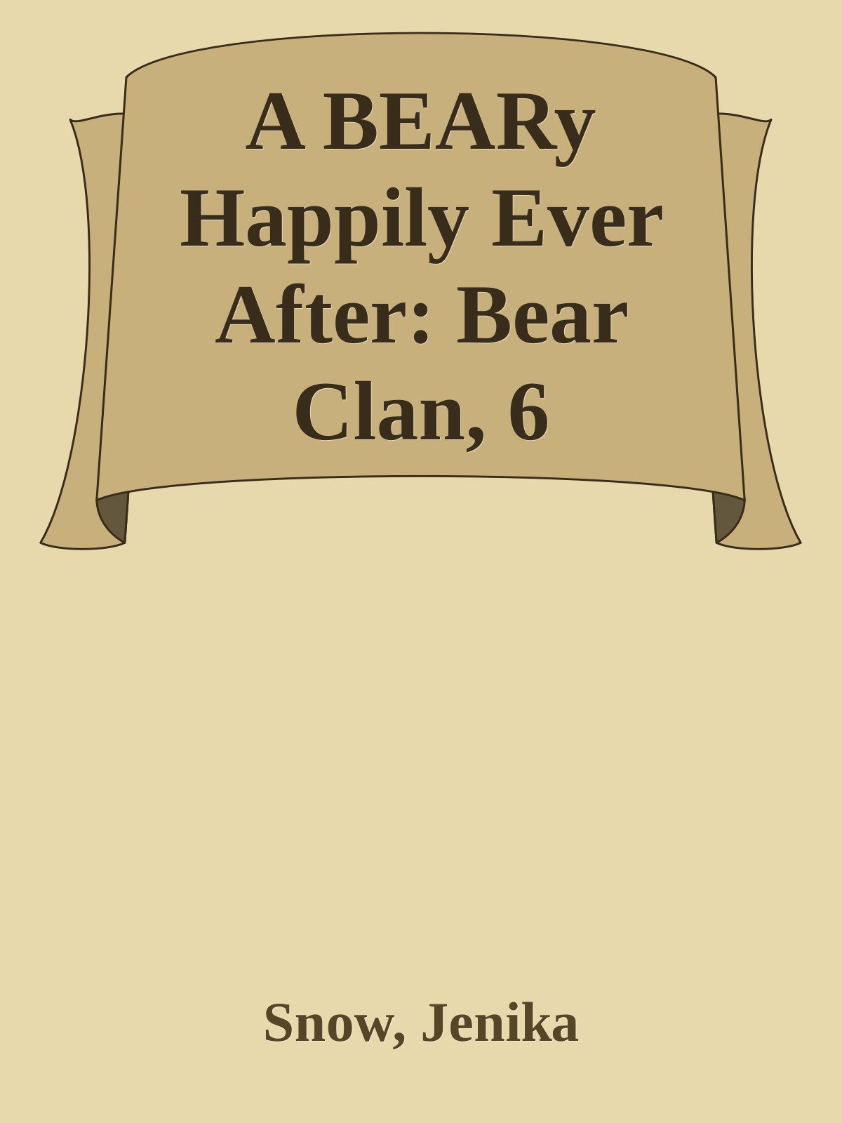 A Beary Happily Ever After Jenika Snow