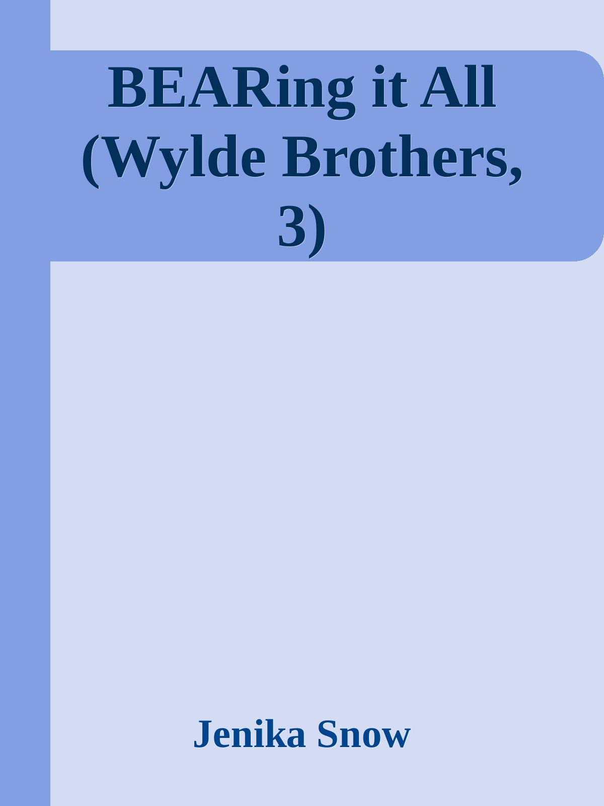 Bearing It All Wylde Brothers 3 Jenika Snow