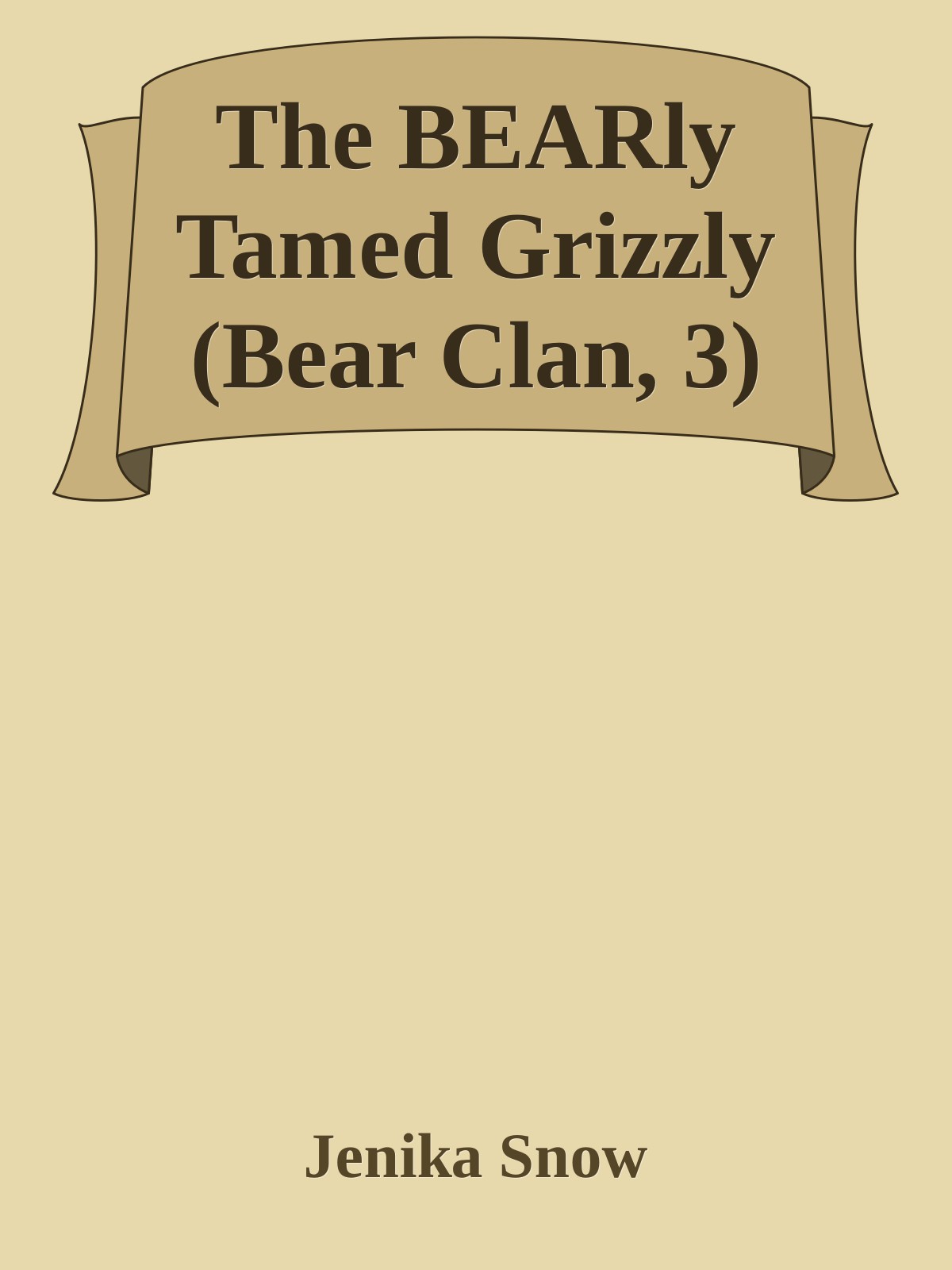 The Bearly Tamed Grizzly Bear Clan 3 Jenika Snow