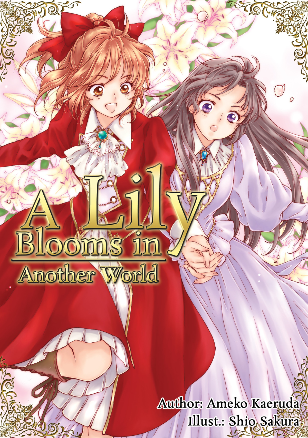 A Lily Blooms In Another World Ameko Kaeruda Shio Sakura