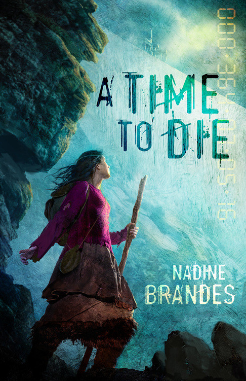 A Time To Die Nadine Brandes