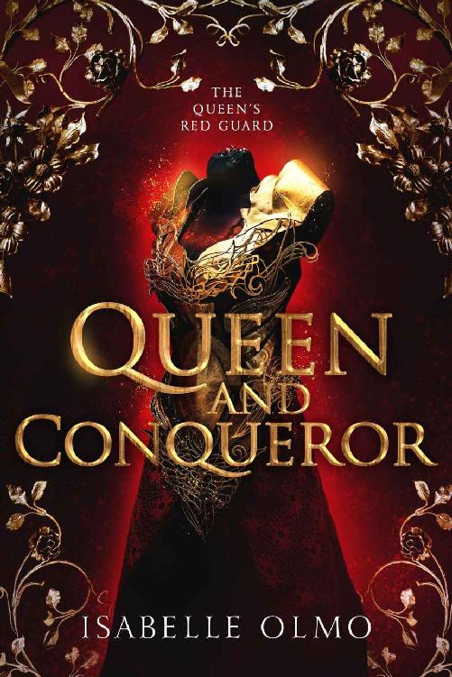 Queen Conqueror The Queens Red Guard Book 1 Isabelle Olmo