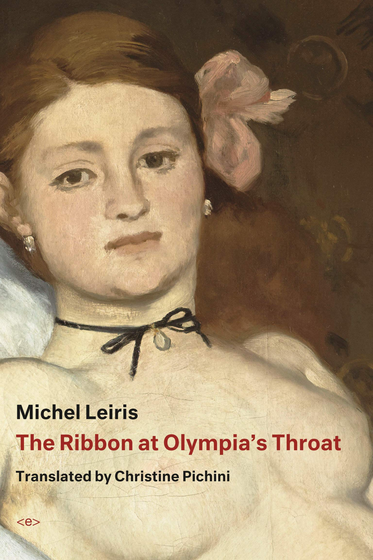 The Ribbon At Olympias Throat Michel Leiris Christine Pichini Trans