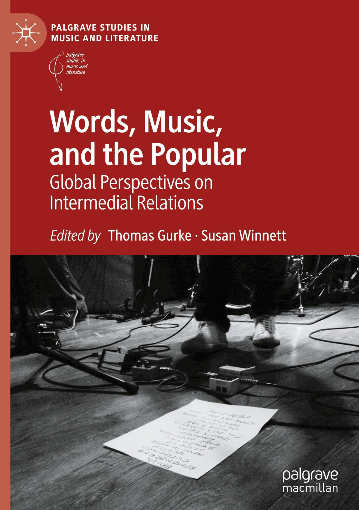 Words Music And The Popular Global Perspectives On Intermedial Relations 1st Edition Thomas Gurke Editor