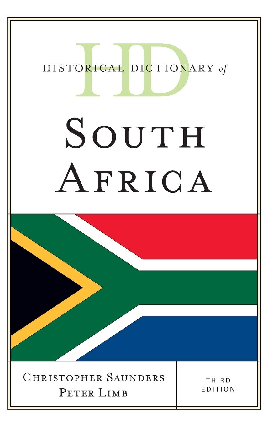 Historical Dictionary Of South Africa 3rd Edition Christopher Saunders