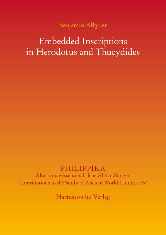 Embedded Inscriptions In Herodotus And Thucydides Benjamin Allgaier