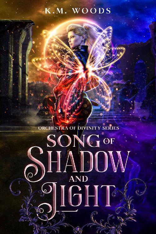 Song Of Shadow And Light Orchestra Of Divinity Series Book 1 Km Woods