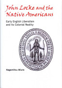 John Locke And The Native Americans Early English Liberalism And Its Colonial Reality Nagamitsu Miura