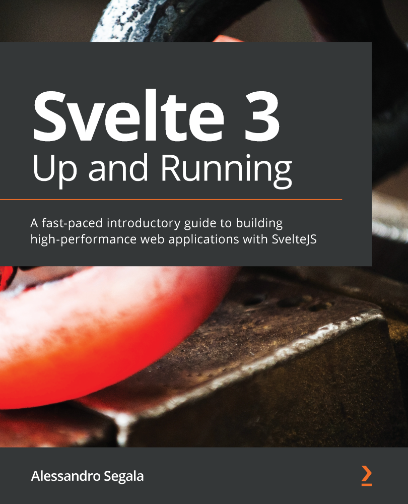 Svelte 3 Up And Running 1st Edition Alessandro Segala