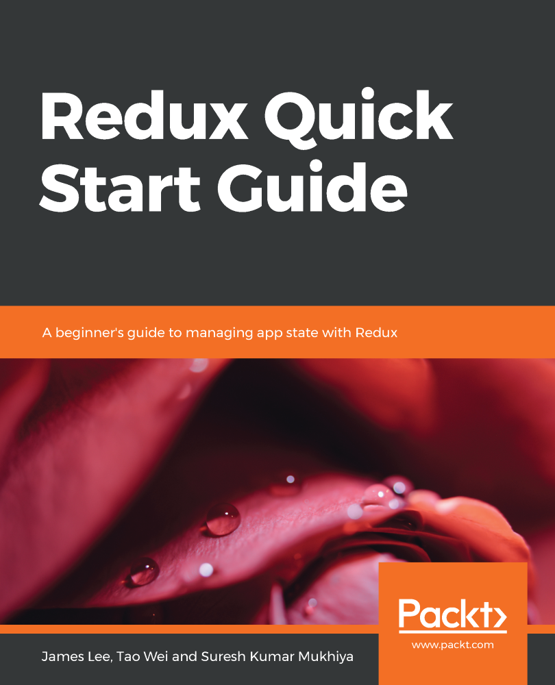 Redux Quick Start Guide 1st Edition James Lee