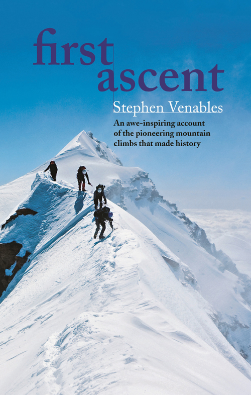First Ascent Stephen Venables