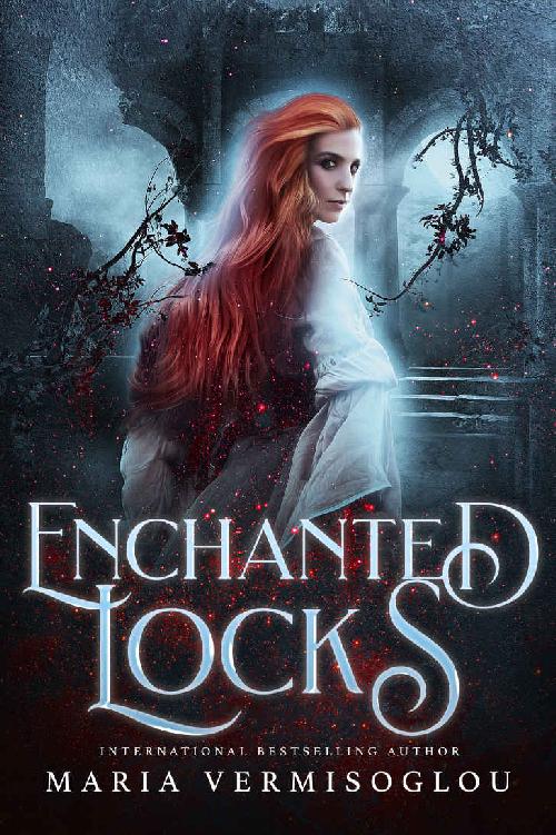 Enchanted Locks A Dark Fantasy Paranormal Romance Rapunzel Retelling The Cursed Girl Maria Vermisoglou