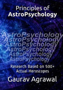 Principles Of Astropsychology Research Based On 500 Actual Horoscopes Gaurav Agrawal