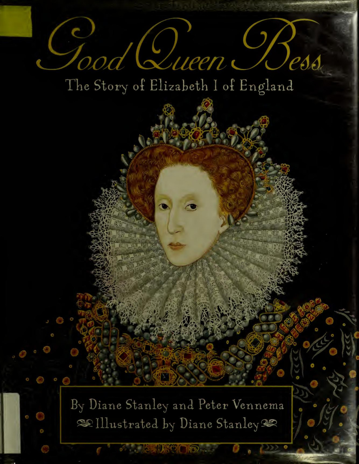 Good Queen Bess Reissue Diane Stanley Peter Vennema
