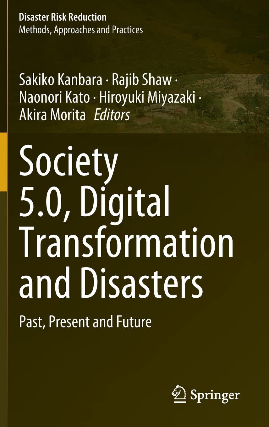 Society 50 Digital Transformation And Disasters Past Present And Future Sakiko Kanbara