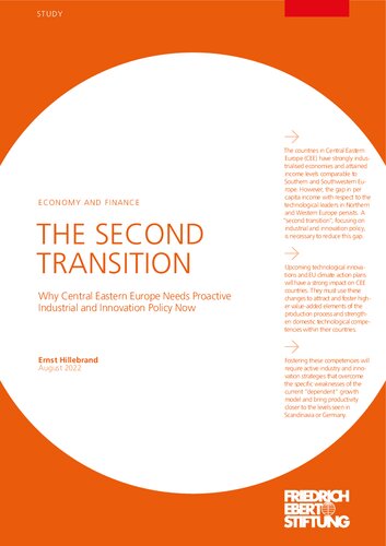 The Second Transition Why Central Eastern Europe Needs Proactive Industrial And Innovation Policy Now Ernst Hillebrand