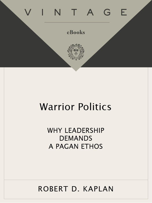 Warrior Politics Robert D Kaplan