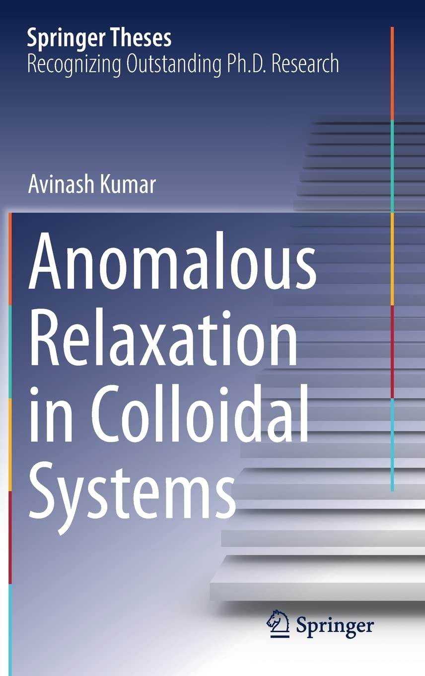 Anomalous Relaxation In Colloidal Systems Avinash Kumar