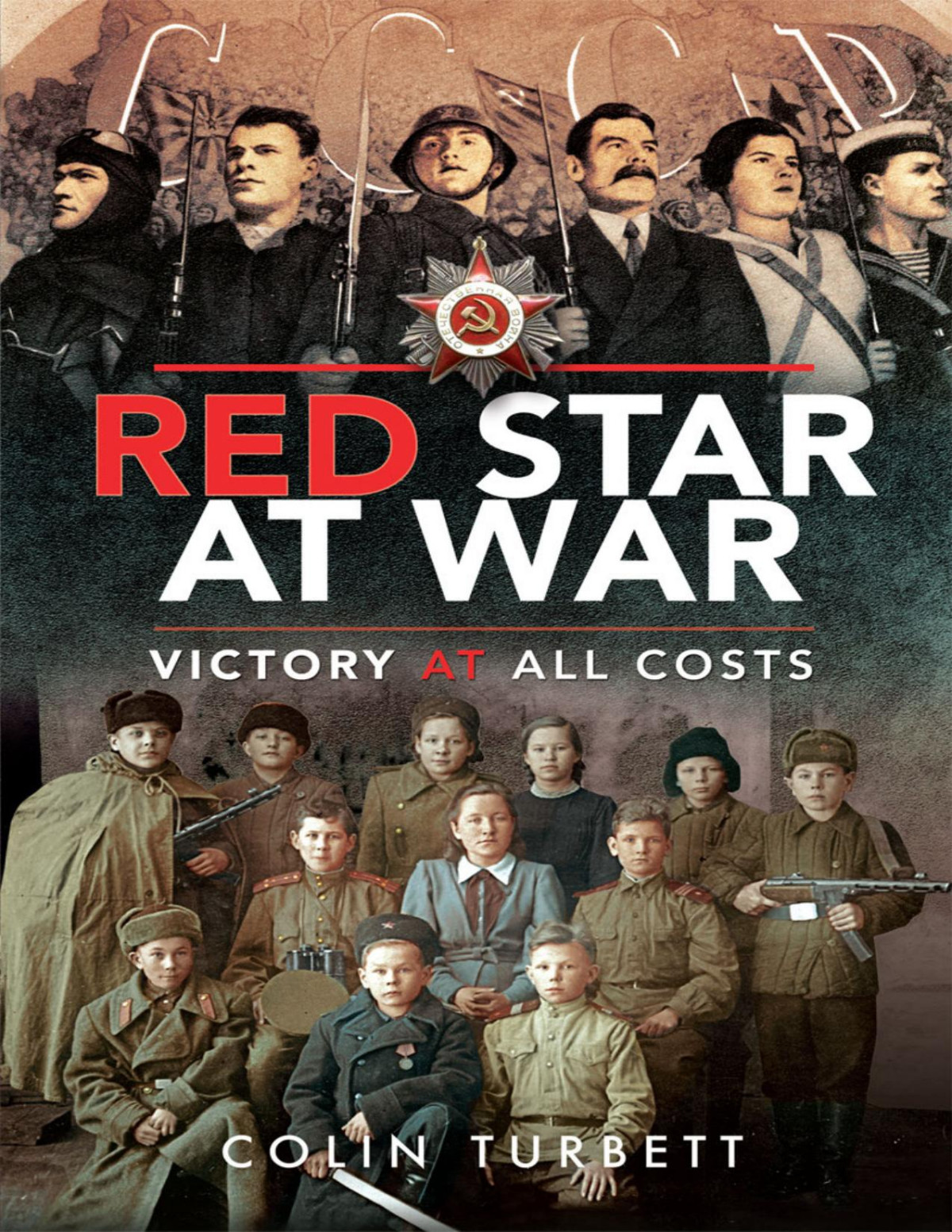 Red Star At War Victory At All Costs Colin Turbett