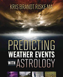 Predicting Weather Events With Astrology Kris Brandt Riske