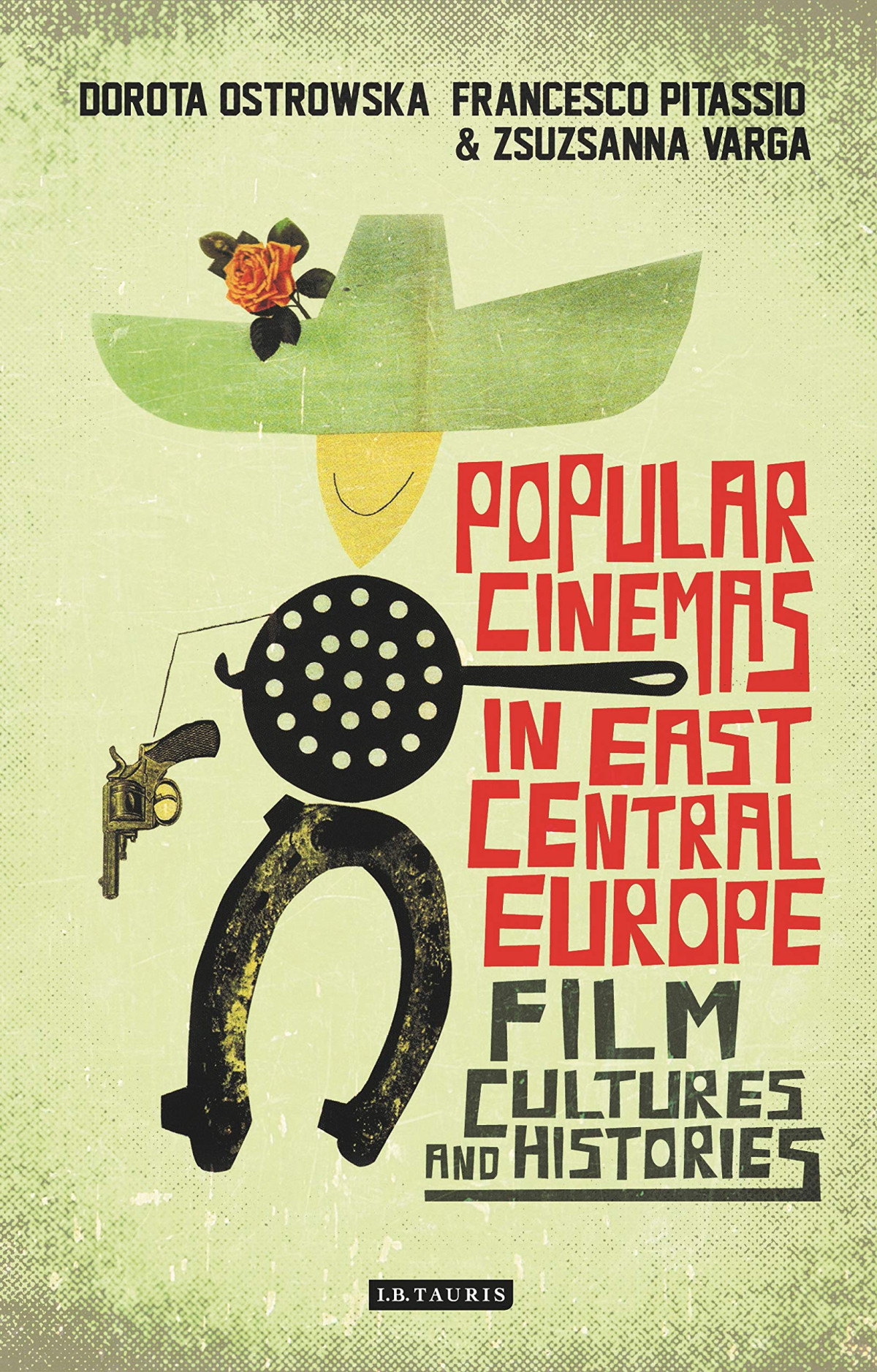 Popular Cinemas In East Central Europe Film Cultures And Histories Dorota Ostrowska Editor
