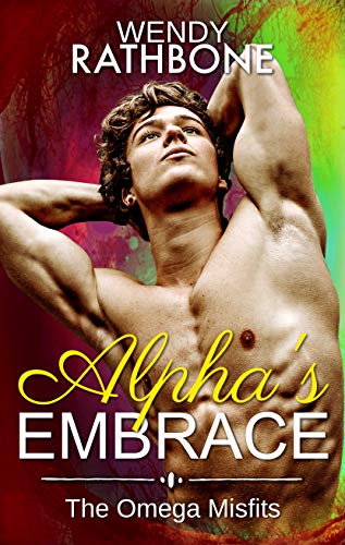 Alphas Embrace Wendy Rathbone