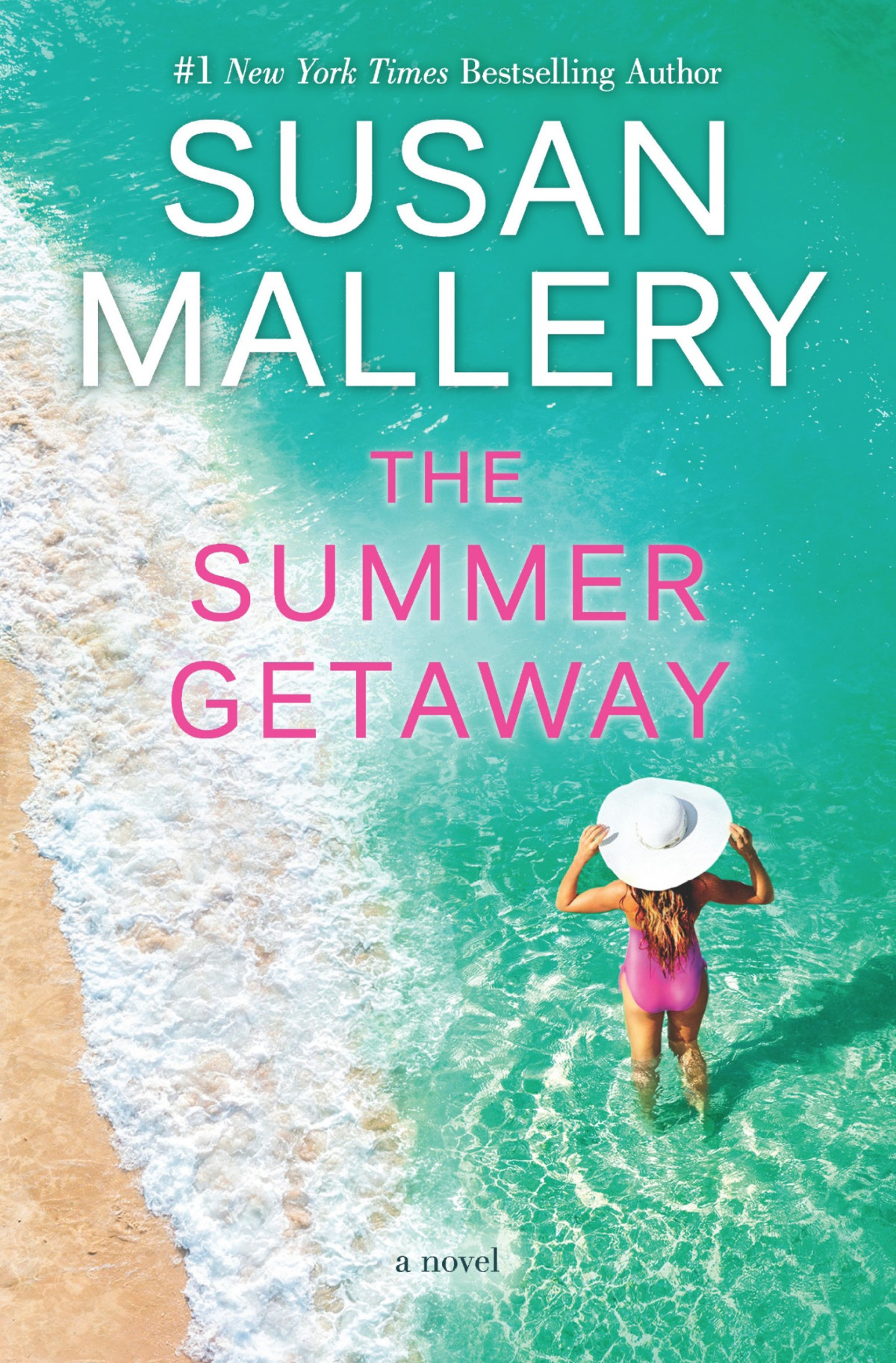 The Summer Getaway A Novel Susan Mallery