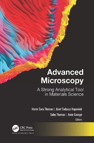 Advanced Microscopy A Strong Analytical Tool In Materials Science Merin Sara Thomas