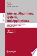 Wireless Algorithms Systems And Applications 16th International Conference Wasa 2021 Part Ii Zhe Liu