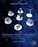 Renewable Energy Integration Practical Management Of Variability Uncertainty And Flexibility In Power Grids Lawrence E Jones