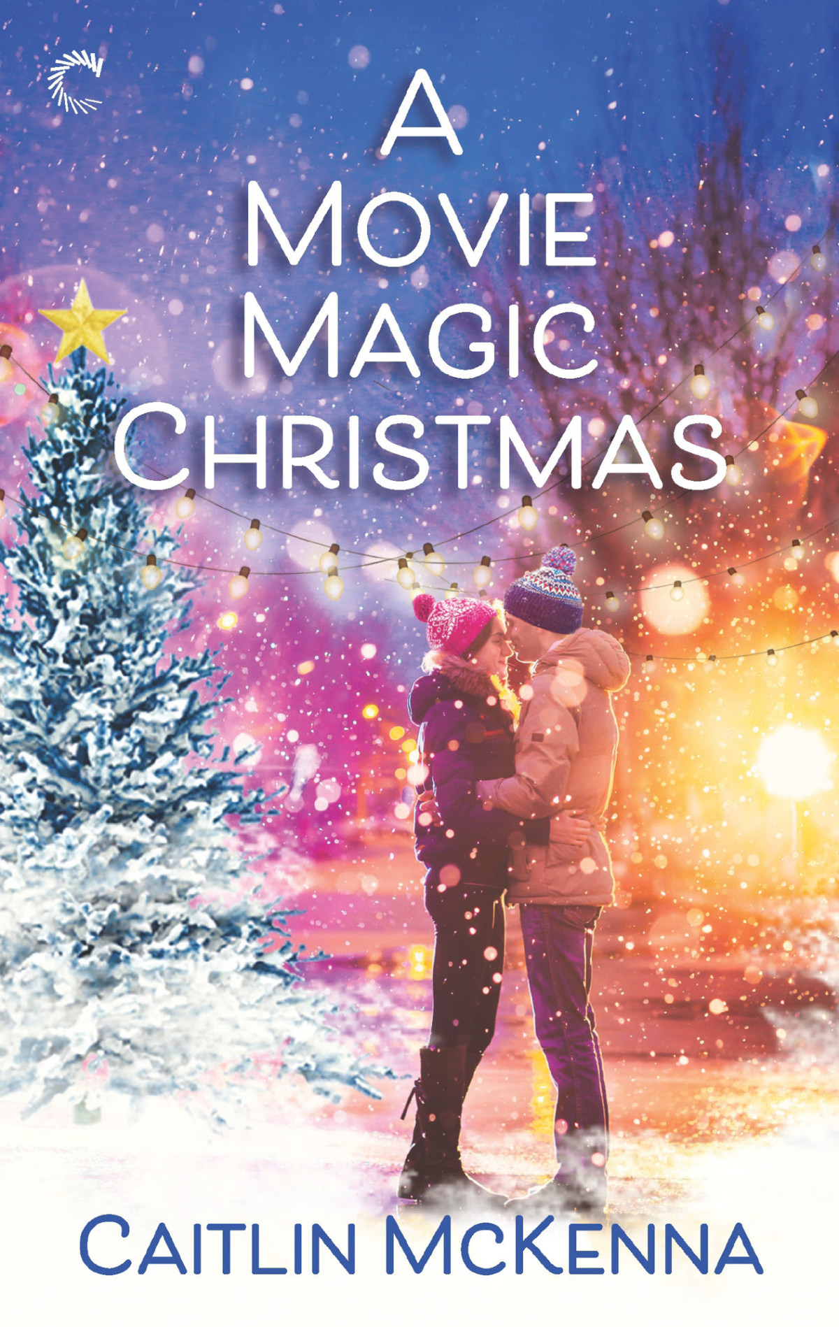 A Movie Magic Christmas Christmas In St Nicholas Series Book 2 Caitlin Mckenna