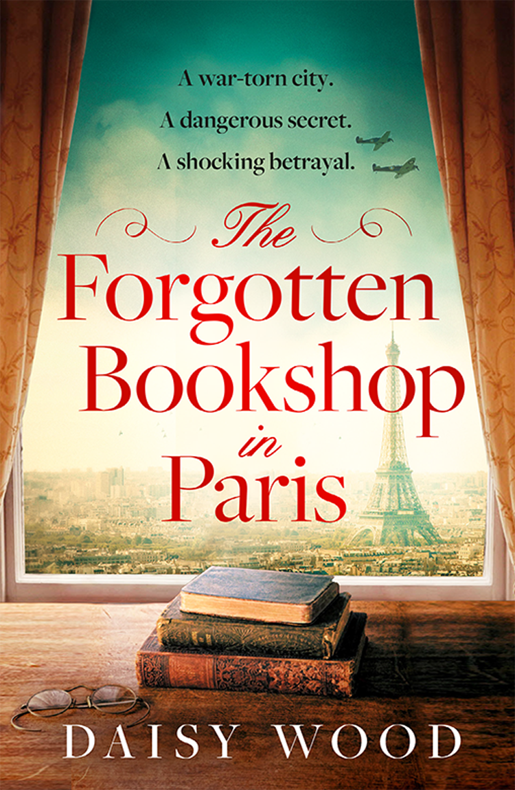 The Forgotten Bookshop In Paris Daisy Wood