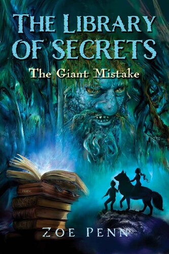 The Library Of Secrets The Giant Mistake Zoe Penn