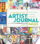 A World Of Artist Journal Pages 1000 Artworks 230 Artists 30 Countries Dawn Devries Sokol